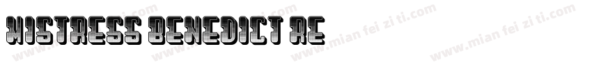 Mistress Benedict Re字体转换